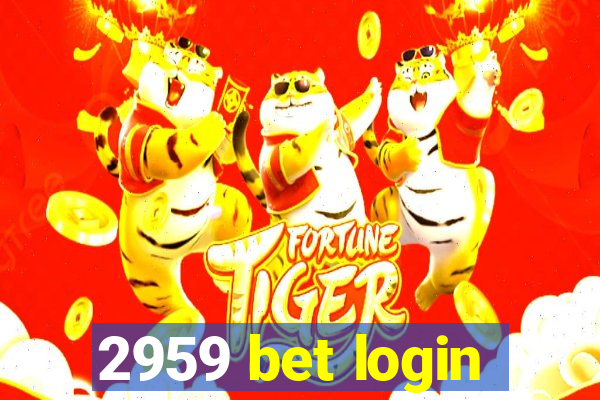 2959 bet login